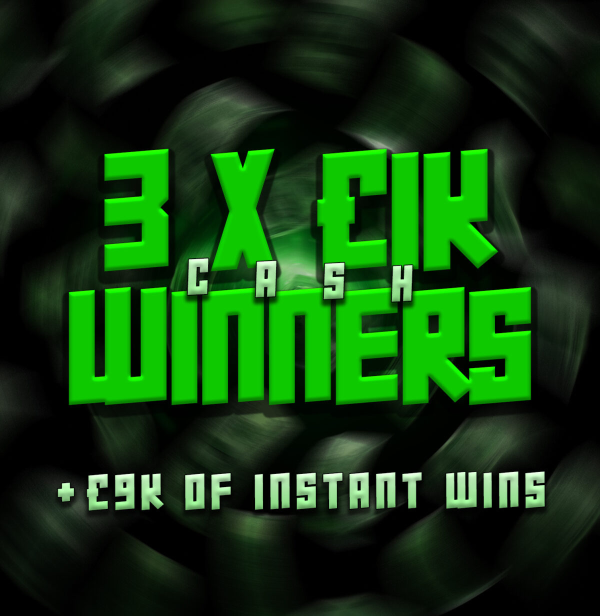 3 x £1000 Cash + £9K of Instant Wins!