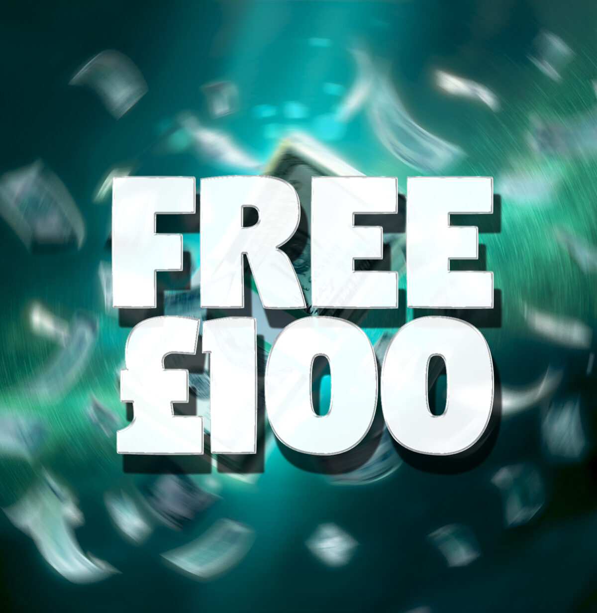 FREE £100 CASH!