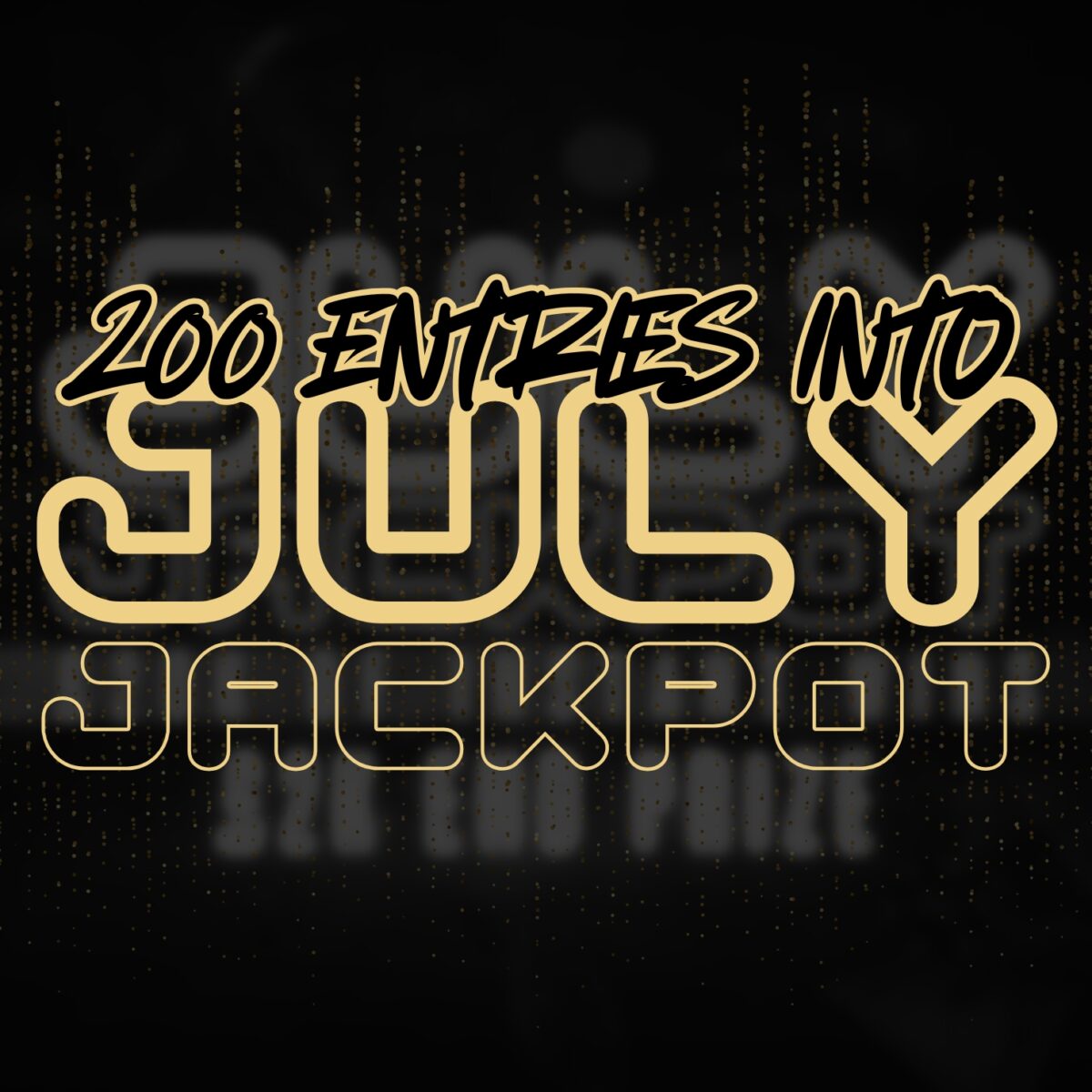 WIN 200 ENTRIES INTO JULY JACKPOT (£2K END PRIZE!)