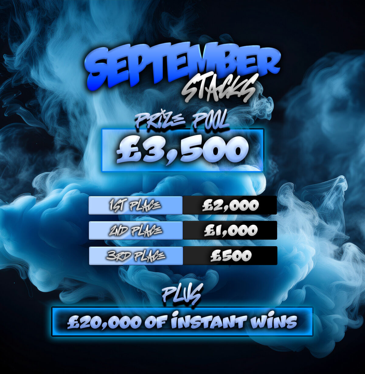 SEPTEMBER STACKS: £20K of Instant Wins + £3,500 End Prize Pool!